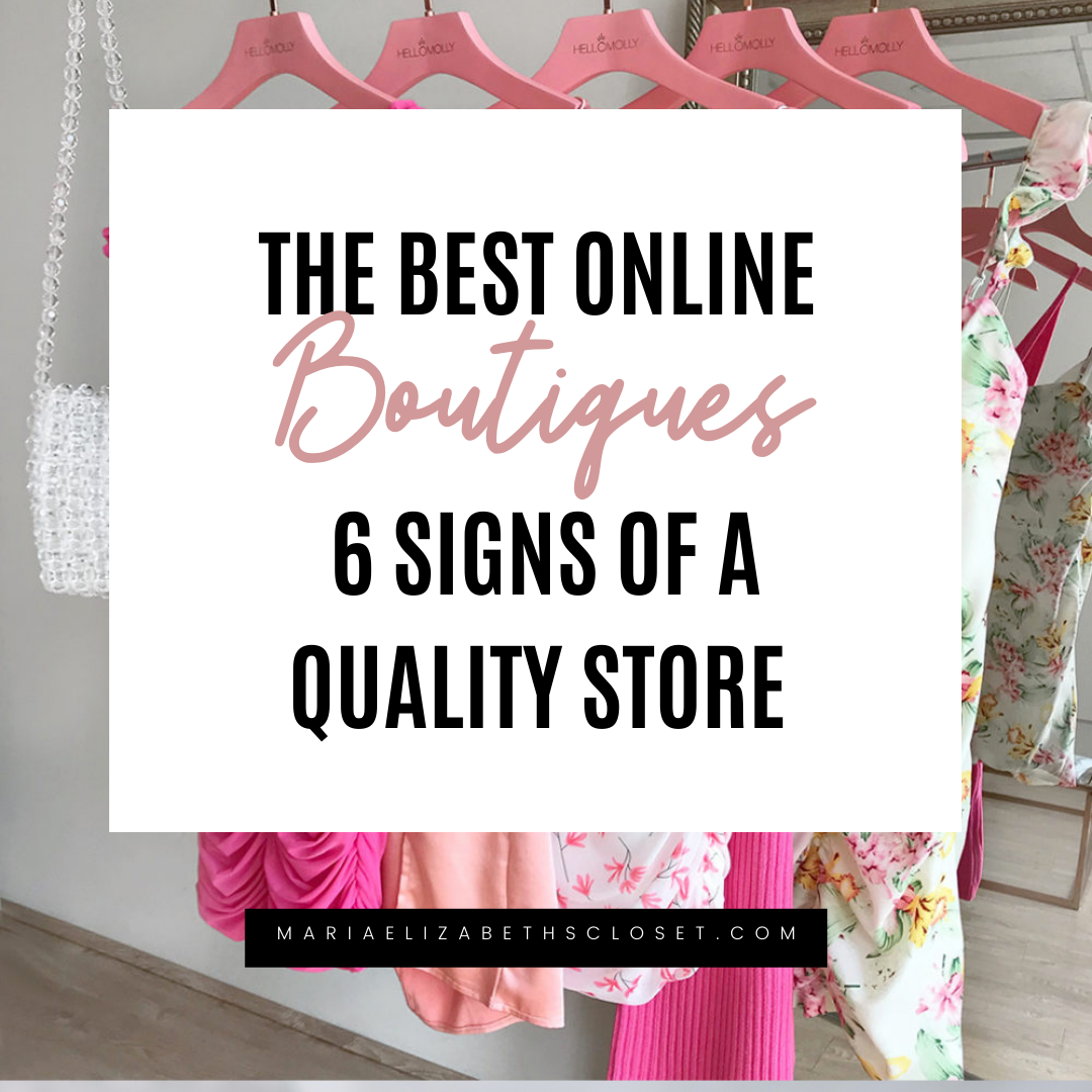 The Best Online Boutiques 6 Signs of A Quality Store Maria Elizabeth